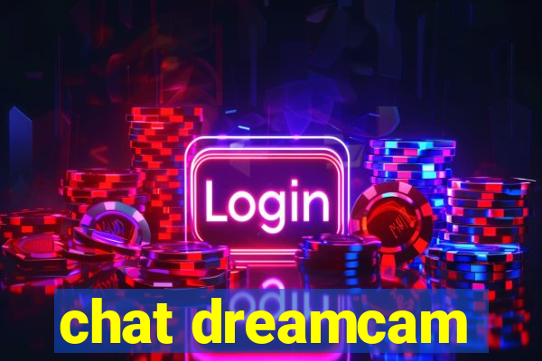 chat dreamcam